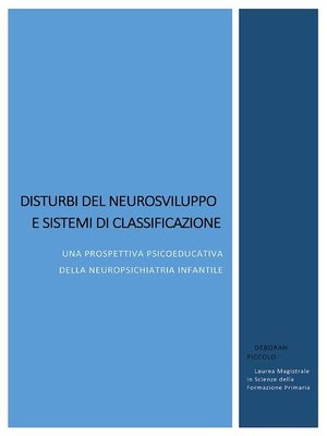 cover image of Disturbi del neurosviluppo e sistemi di classificazione. Una prospettiva psicoeducativa della neuropsichiatria infantile
